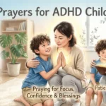 Prayers for ADHD Child